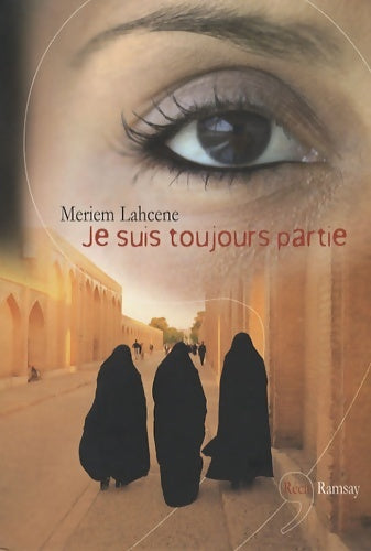 Livrenpoche : Je suis toujours partie - Meriem Lahcene - Livre