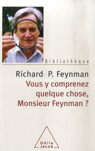 Livrenpoche : Vous y comprenez quelque chose Monsieur Feynman ? - Richard P. Feynman - Livre
