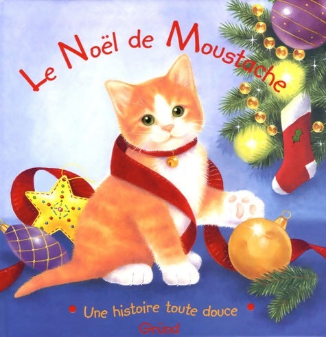 Livrenpoche : Le Noël de Moustache - Lisa Alderson - Livre