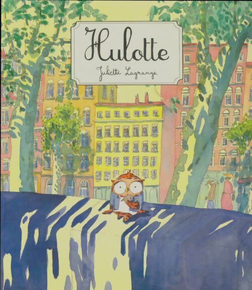 Livrenpoche : Hulotte - Juliette Lagrange - Livre