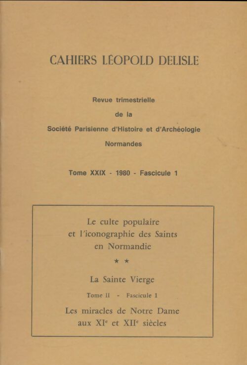 Livrenpoche : Cahiers Léopold Delisle Tome XXIX fascicule 1 - Collectif - Livre