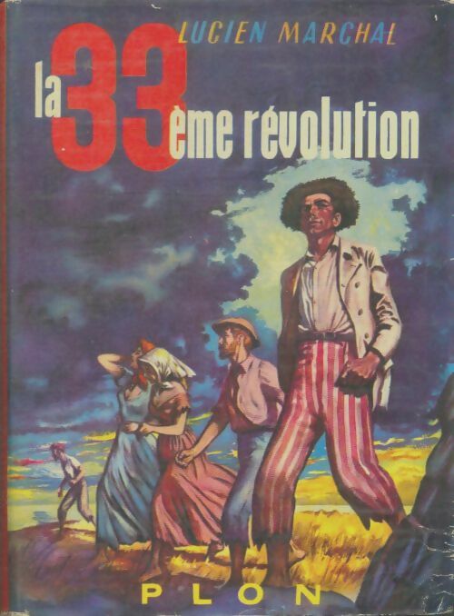 Livrenpoche : La 33e révolution - Lucien Marchal - Livre