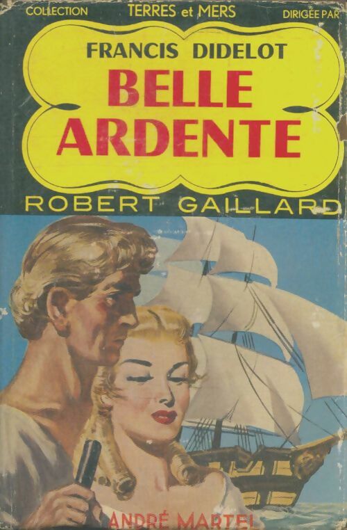 Livrenpoche : Belle ardente - Francis Didelot - Livre