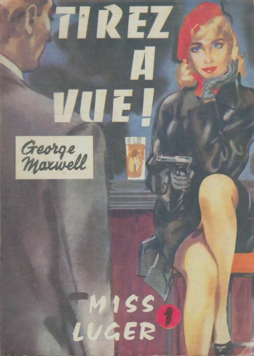 Livrenpoche : Tirez à vue - George Maxwell - Livre