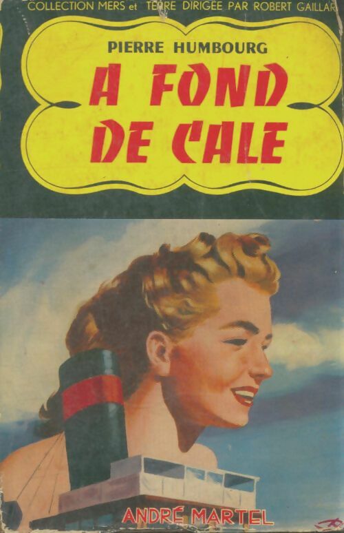 Livrenpoche : A fond de cale - Pierre Humbourg - Livre