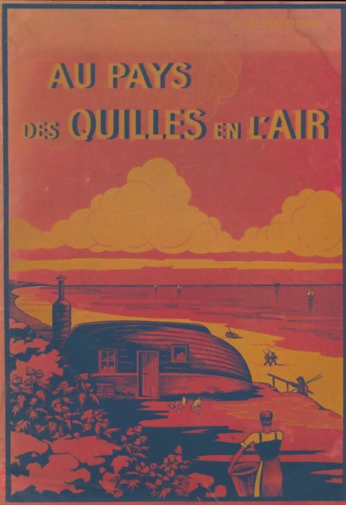Livrenpoche : Au pays des quilles en l'air - R.A. Hédoin - Livre