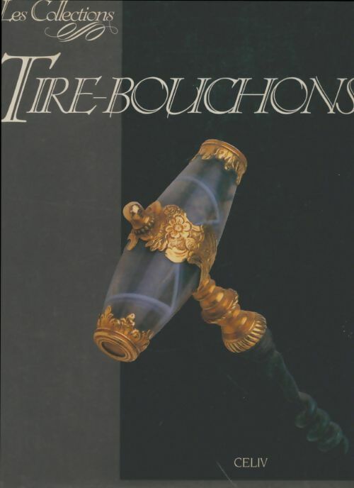 Livrenpoche : Tire-bouchons - Paolo De Sanctis - Livre