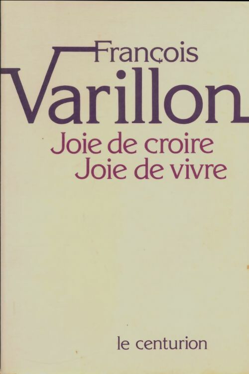 Livrenpoche : Joie de croire, joie de vivre - François Varillon - Livre