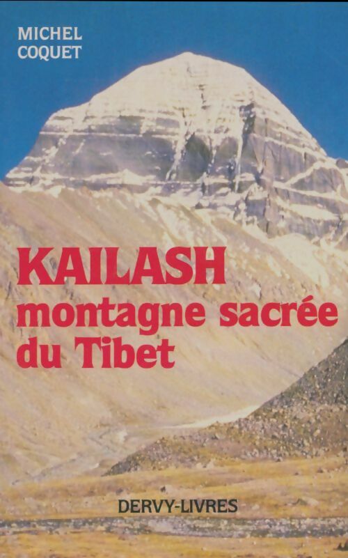 Livrenpoche : Kailash montagne sacrée du Tibet - Michel Coquet - Livre