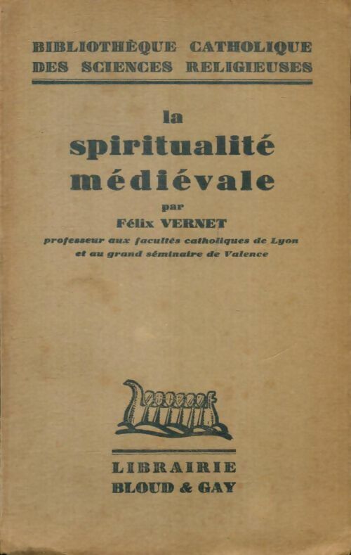 Livrenpoche : La spiritualité médiévale - Félix Vernet - Livre