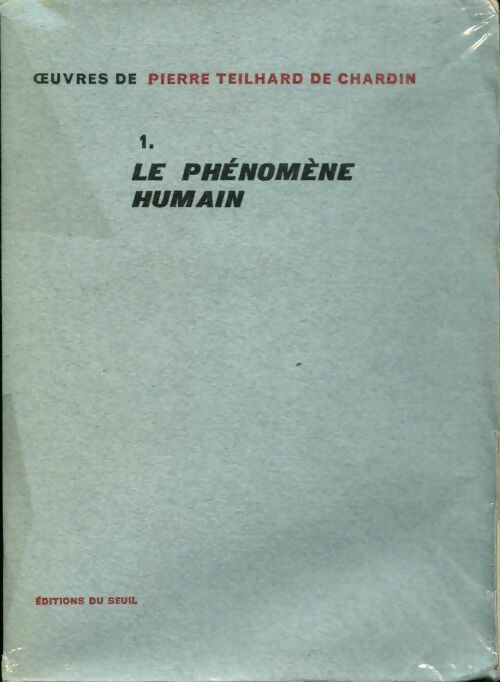 Livrenpoche : Oeuvres de Teilhard de Chardin Tome I : Le phénomène humain - Pierre Teilhard de Chardin - Livre