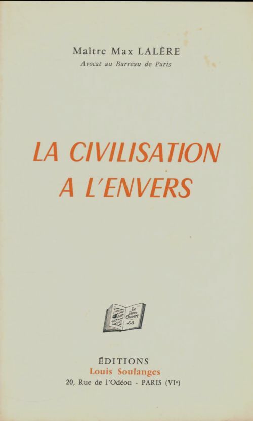 Livrenpoche : La civilisation à l'envers - Max Lalère - Livre