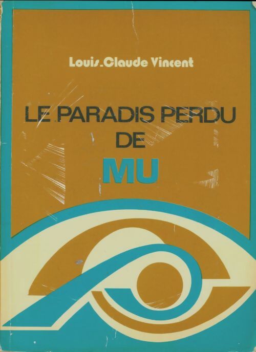 Livrenpoche : La paradis perdu de Mu Tome I - Louis-Claude Vincent - Livre