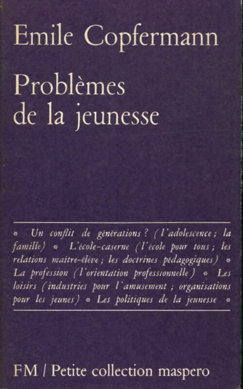 Livrenpoche : Problèmes de la jeunesse - Emile Copfermann - Livre
