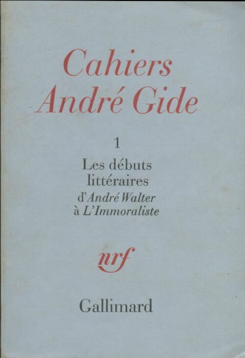 Livrenpoche : Cahiers André Gide n°1 - Collectif - Livre