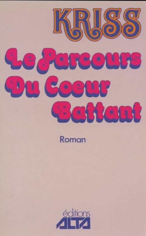 Livrenpoche : Le parcours du coeur battant - Kriss - Livre