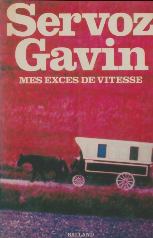 Livrenpoche : Mes excès de vitesse - Servoz-Gavin - Livre