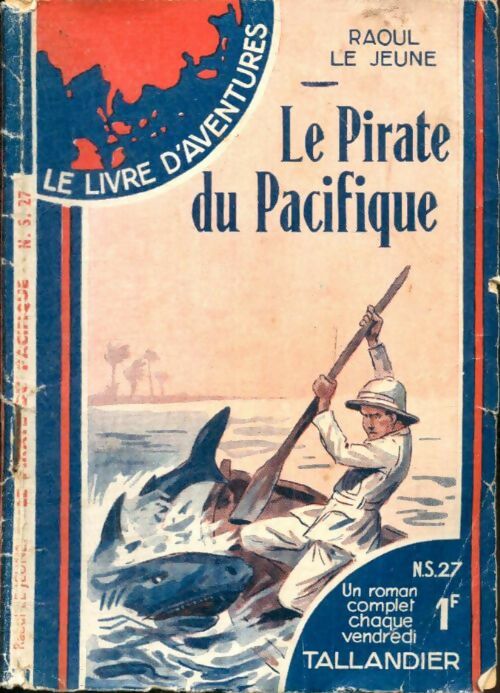 Livrenpoche : Le pirate du Pacifique - Raoul Le Jeune - Livre