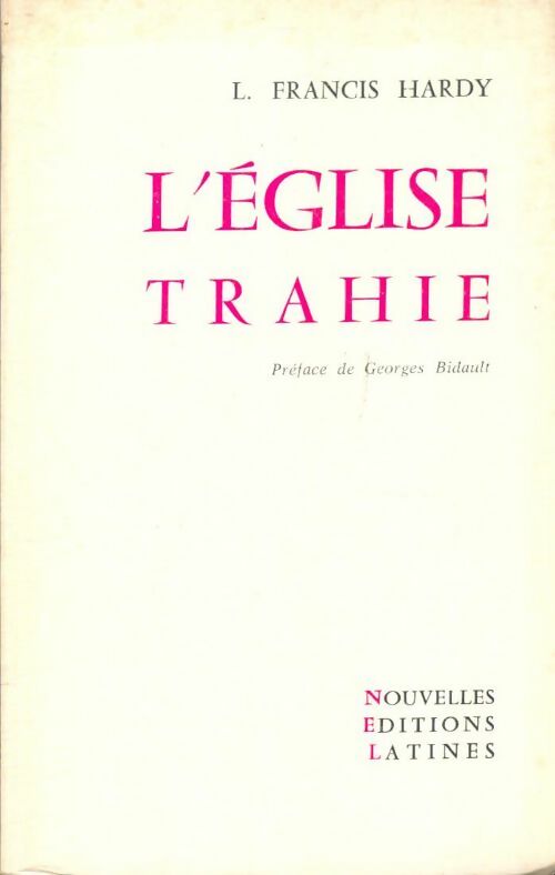 Livrenpoche : L'Eglise trahie - L. Francis Hardy - Livre