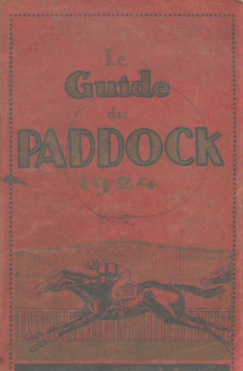 Livrenpoche : Le guide des paddock 1924 - Collectif - Livre
