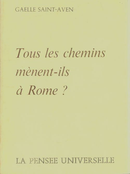 Livrenpoche : Tous les chemins mènent-ils à Rome? - Gaelle Saint-Aven - Livre