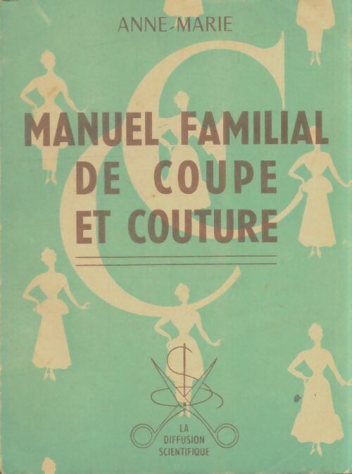 Livrenpoche : Manuel familial de coupe et de couture - Anne-Marie - Livre