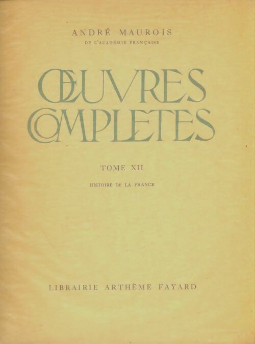 Livrenpoche : Oeuvres complètes Tome XII - André Maurois - Livre