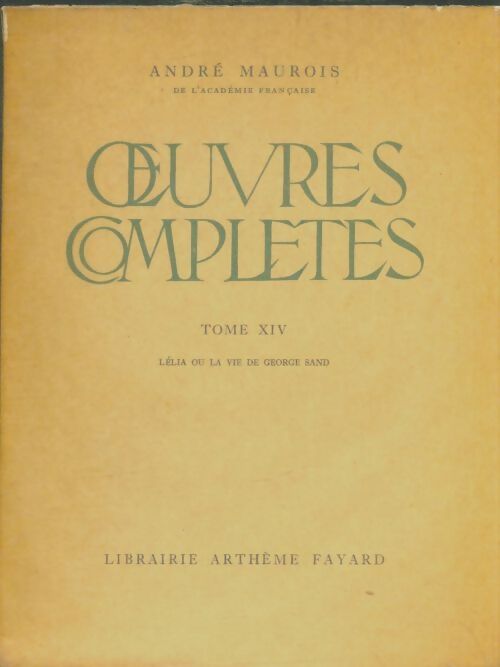 Livrenpoche : Oeuvres complètes Tome XIV - André Maurois - Livre