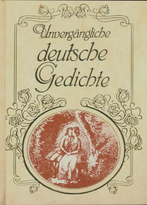 Livrenpoche : Unvergängliche deutsch gedichte - Wilhelm Elsner - Livre