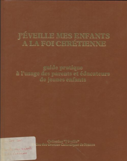 Livrenpoche : J'éveille mes enfants à la foi chrétienne  - Collectif - Livre