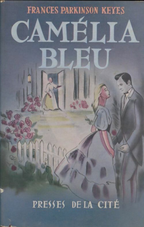 Livrenpoche : Camélia bleu - Frances Parkinson Keyes - Livre