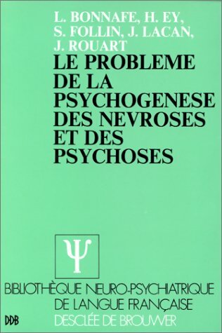 Livrenpoche : Le problème de la psychogénèse des névroses et des psychoses - Collectif - Livre