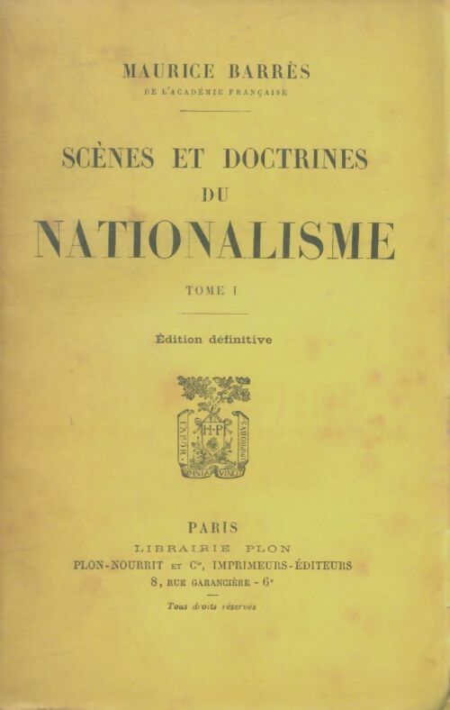 Livrenpoche : Scènes et doctrines du nationalisme Tome I - Maurice Barrès - Livre