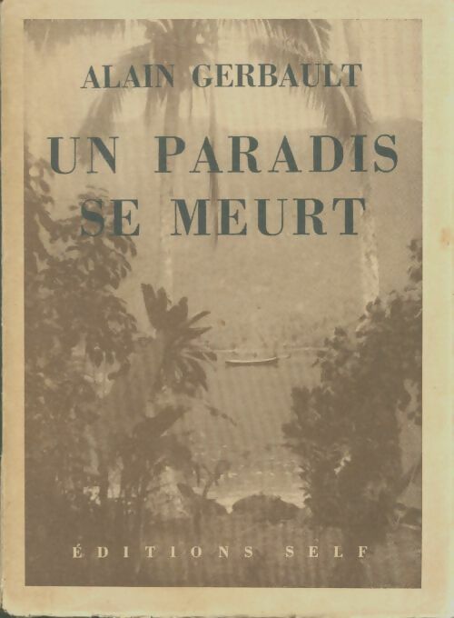 Livrenpoche : Un paradis se meurt - Alain Gerbault - Livre