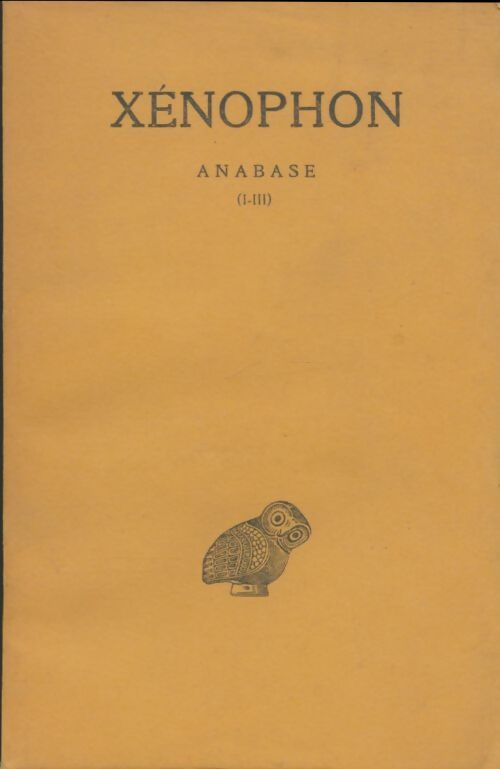 Livrenpoche : Anabase Pages principales : Livres I-III - Xénophon - Livre