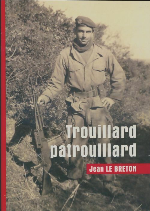 Livrenpoche : Trouillard patrouillard - Jean Le Breton - Livre