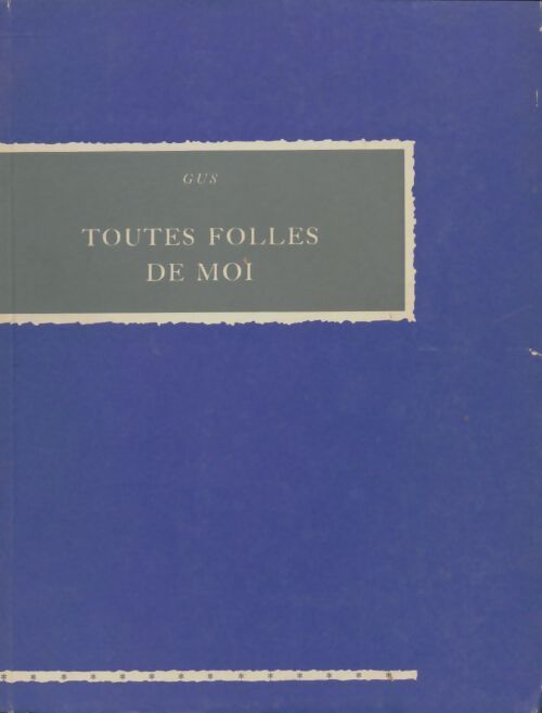 Livrenpoche : Toute folle de moi - Gus - Livre