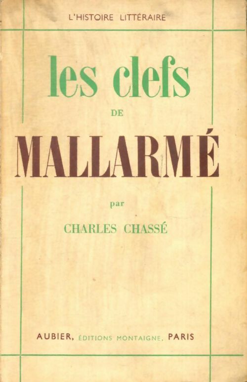 Livrenpoche : Les clefs de Mallarmé - Charles Chassé - Livre