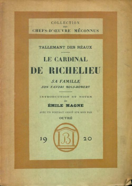 Livrenpoche : Le cardinal de Richelieu : Sa famille, son favori Bois-Robert - Tallemant Des Réaux - Livre