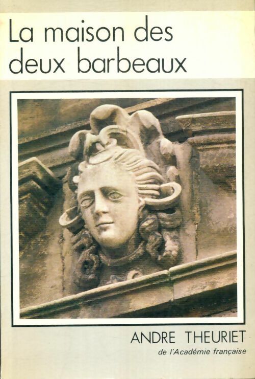 Livrenpoche : La maison des deux barbeaux - André Theuriet - Livre