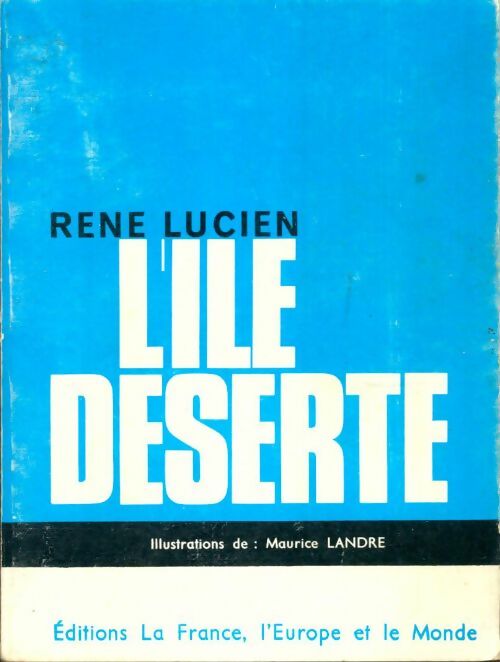 Livrenpoche : L'île déserte - René Lucien - Livre