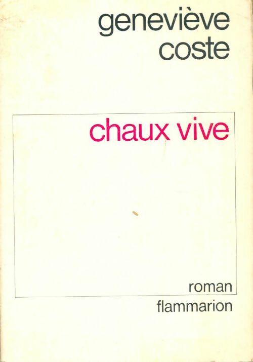 Livrenpoche : Chaux vive - Geneviève Coste - Livre