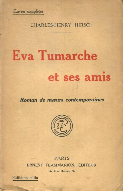 Livrenpoche : Eva Tumarche et ses amis - Charles-Henry Hirsch - Livre