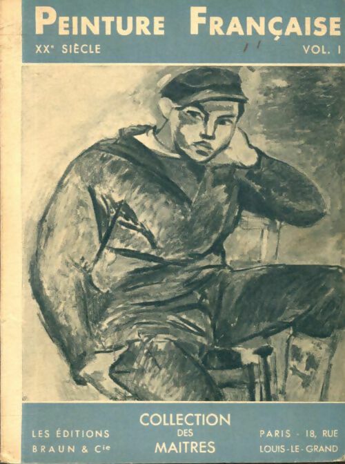 Livrenpoche : Peinture française Tome I : XXe siècle - Georges Besson - Livre