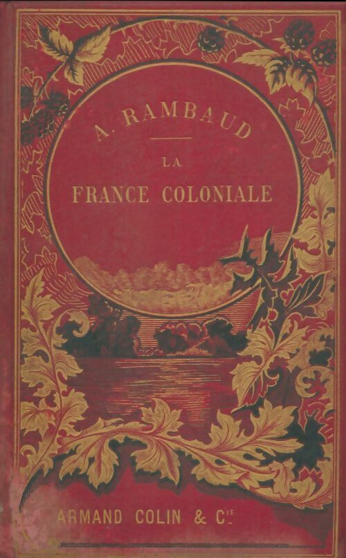 Livrenpoche : La France coloniale - Alfred Rambaud - Livre