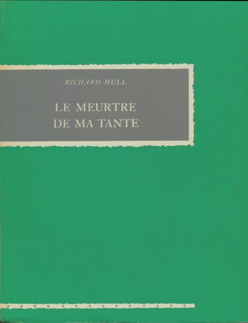 Livrenpoche : Le meurtre de ma tante - Raymond Hull - Livre