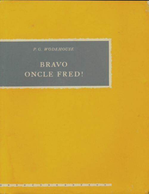 Livrenpoche : Bravo, oncle Fred ! - Pelham Grenville Wodehouse - Livre
