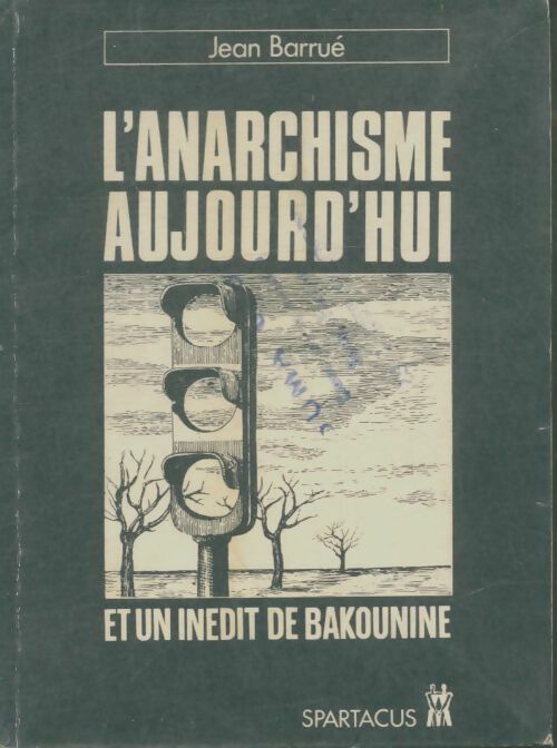 Livrenpoche : L'anarchisme aujourd'hui - Jean Barrué - Livre