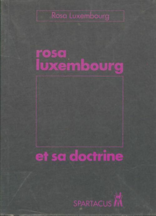 Livrenpoche : Rosa luxembourg et sa doctrine - Rosa Luxembourg - Livre