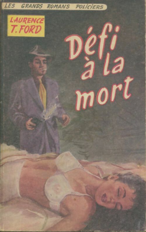 Livrenpoche : Défi à la mort - Laurence T. Ford - Livre